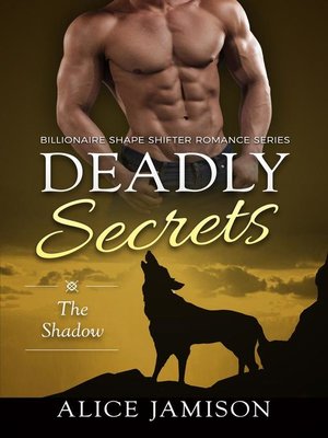 cover image of Deadly Secrets the Shadow (Billionaire Shape-Shifter Romance Series Book 1)